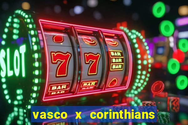 vasco x corinthians primeiro turno